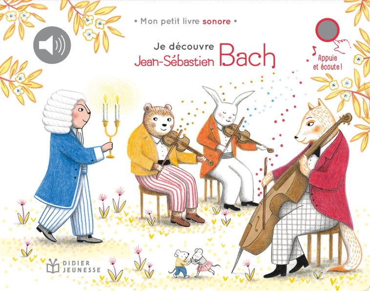 Je découvre Jean-Sébastien Bach -  , Renon Delphine - DIDIER JEUNESSE