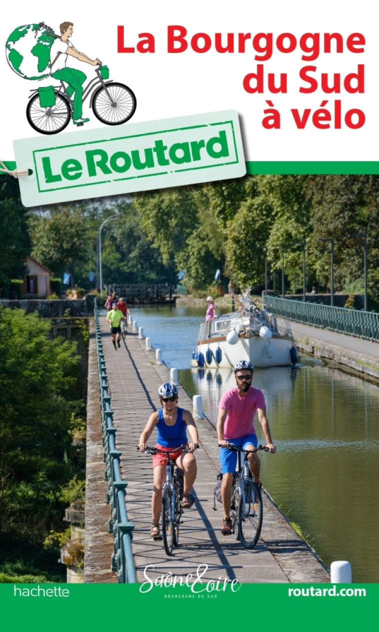 Guide du Routard La Bourgogne du Sud à vélo -   - HACHETTE TOURI