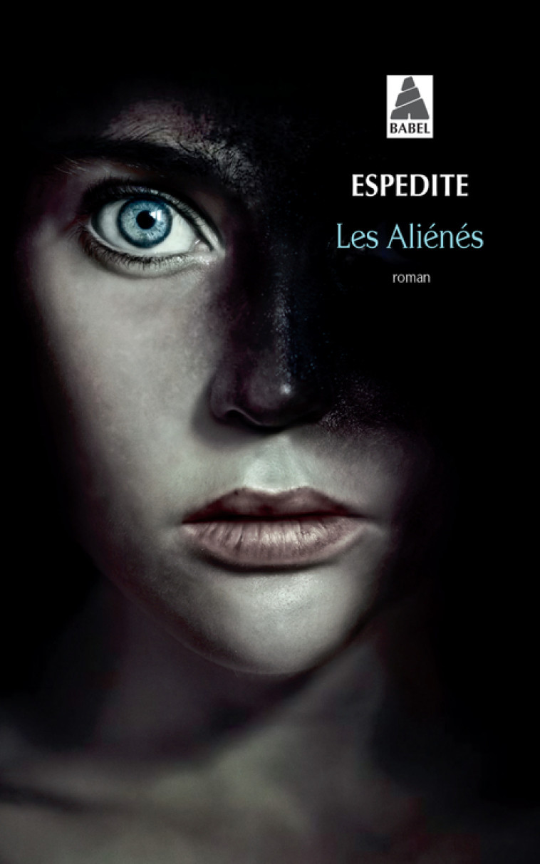 Les Aliénés - Espedite  - ACTES SUD