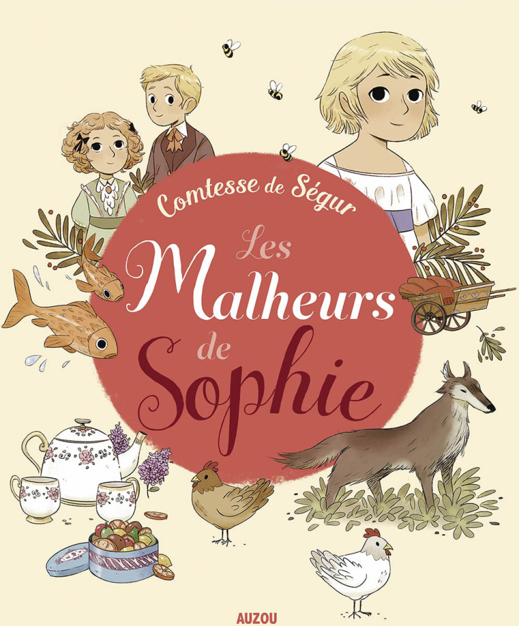 RECUEILS UNIVERSELS - LES MALHEURS DE SOPHIE DE LA COMTESSE DE SÉGUR - Potard Céline, Mennetrier Romain - AUZOU