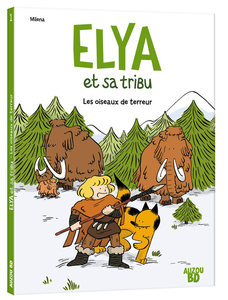 ELYA ET SA TRIBU  - TOME 1 - ELYA ET SA TRIBU - Picard Milena - AUZOU