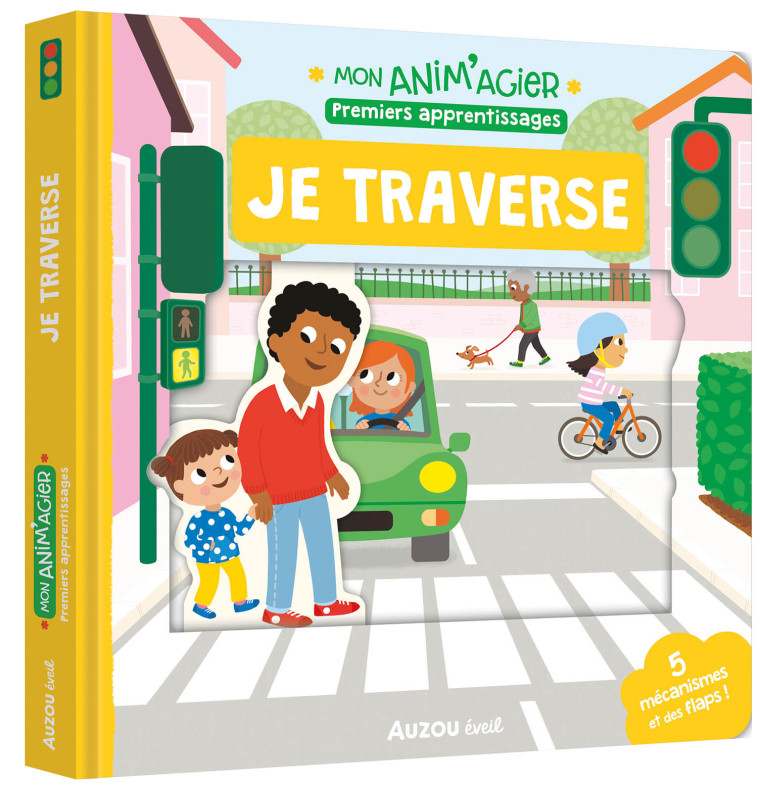 MON ANIM'AGIER - PREMIERS APPRENTISSAGES - JE TRAVERSE - Kyprianou Marie - AUZOU