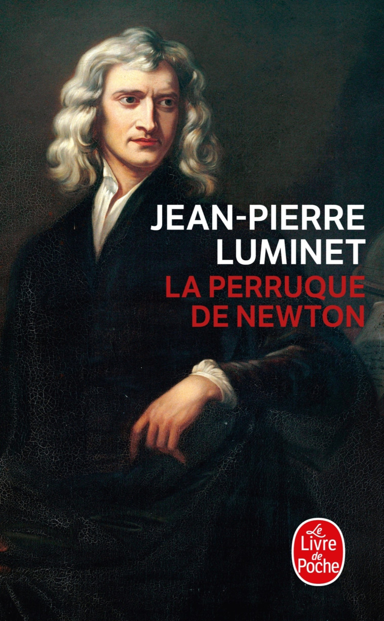 La Perruque de Newton - Luminet Jean-Pierre - LGF