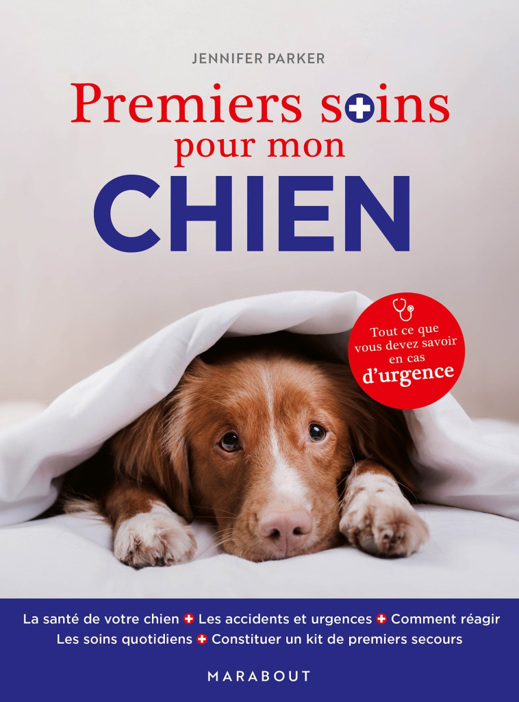 Premiers soins pour mon chien - Parker Jennifer - MARABOUT