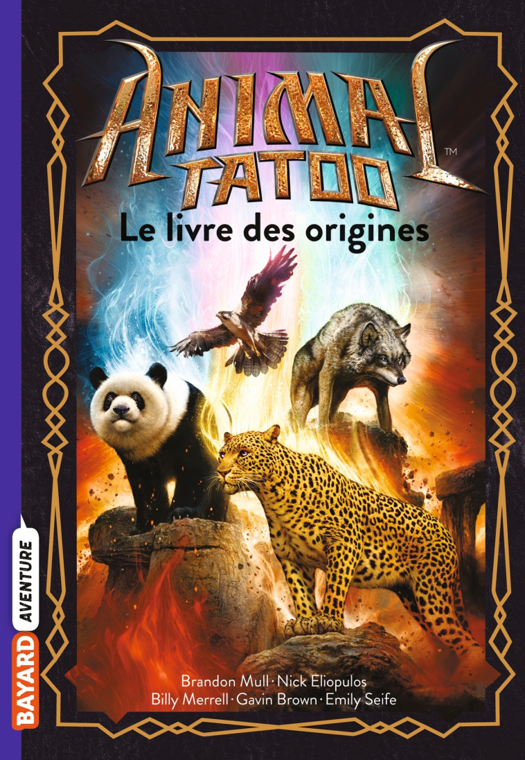 Animal Tatoo hors série, Tome 01 - Mull Brandon, Eliopulos Nick, Merrell Bill, Brown Gavin, Seife Emily, Riveline Anath - BAYARD JEUNESSE