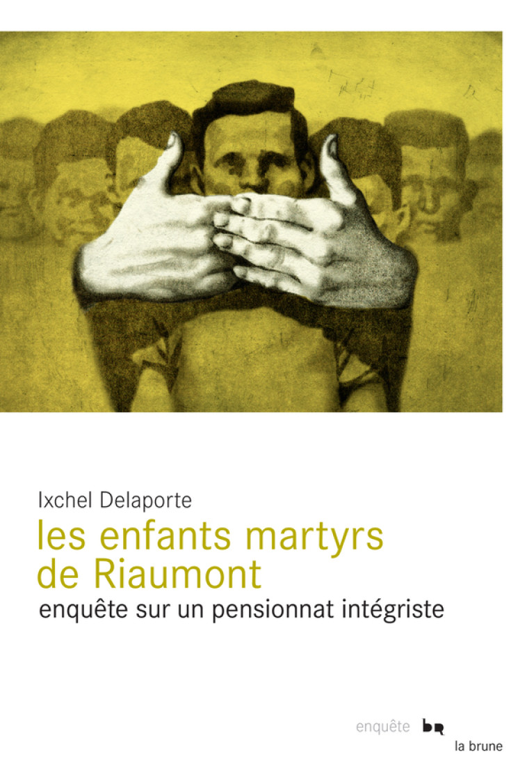 Les enfants martyrs de Riaumont - Delaporte Ixchel - ROUERGUE