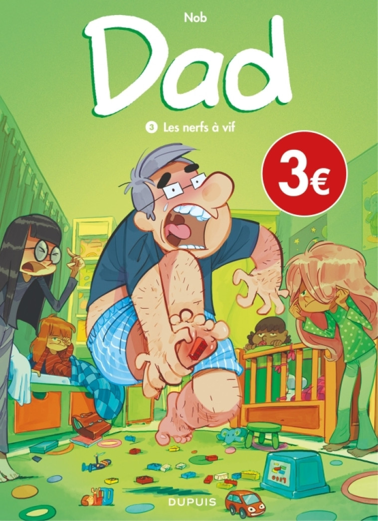 Dad - Tome 3 - Les nerfs à vif / Edition spéciale, Limitée (Opé 2023 à 3  ) - Nob Nob, Nob  - DUPUIS