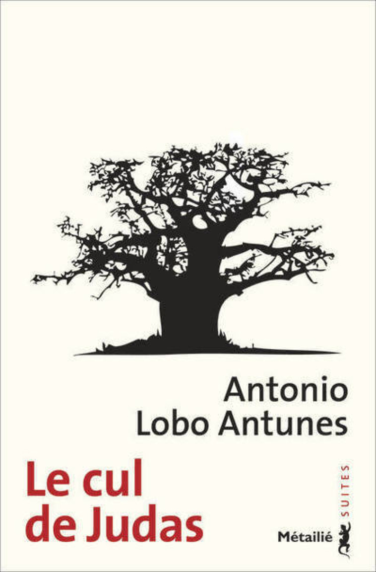 Le Cul de Judas - Lobo Antunes António - METAILIE