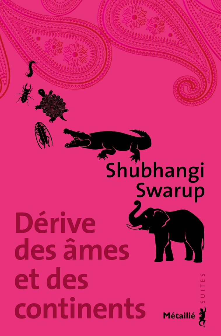 Dérive des âmes et des continents - Swarup Shubhangi - METAILIE