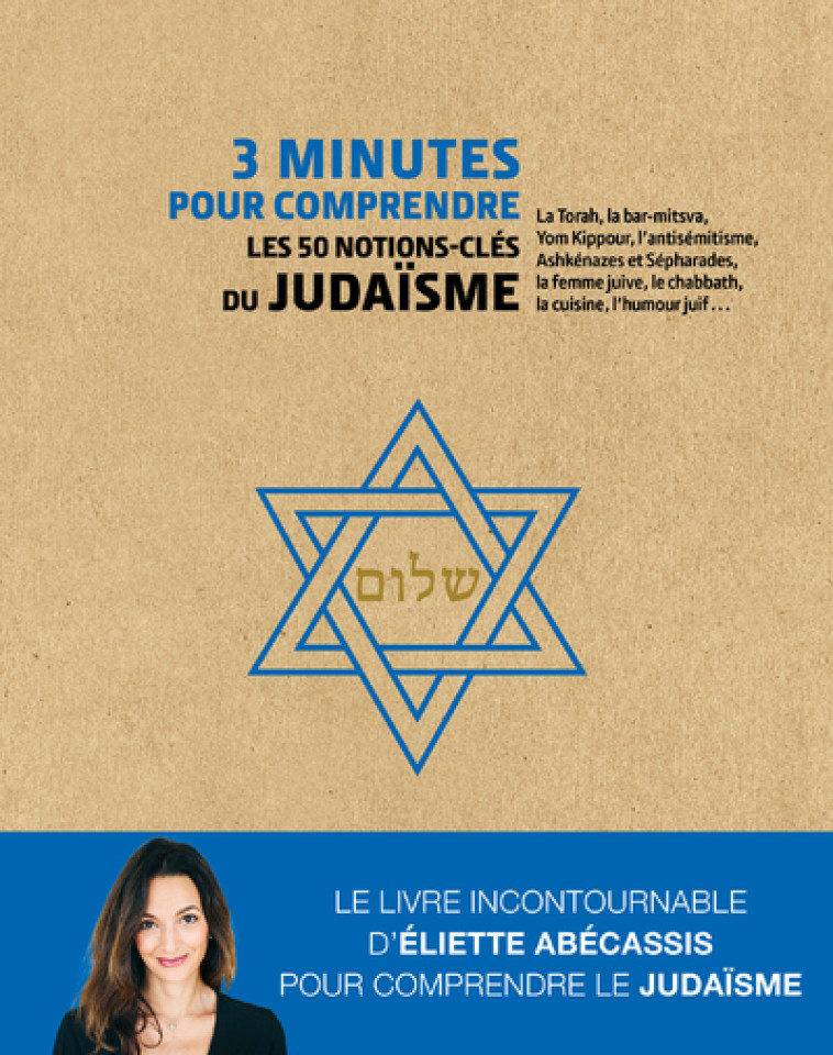 3 minutes pour comprendre les 50 notions-clés du judaïsme - Abécassis Eliette - COURRIER LIVRE