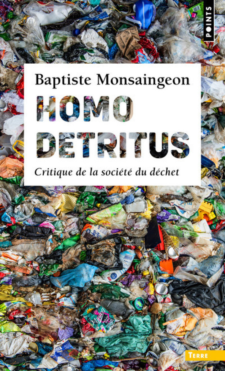 Homo detritus - Monsaingeon Baptiste - POINTS