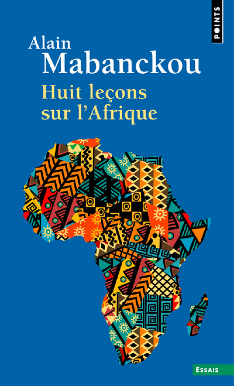 Huit leçons sur l'Afrique - Mabanckou Alain - POINTS