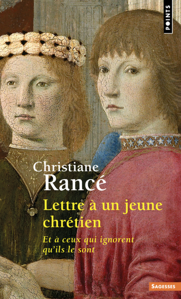 Lettre à un jeune chrétien - Rancé Christiane - POINTS