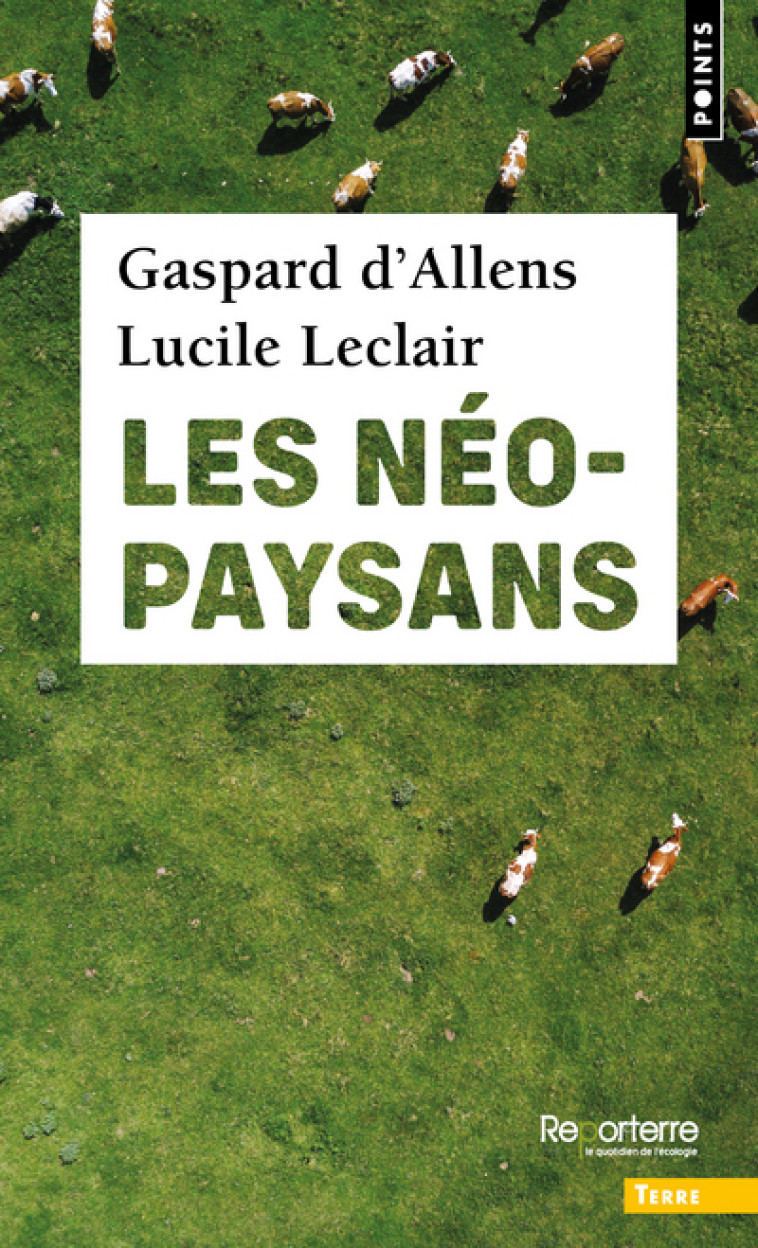 Les Néo-paysans - d'Allens Gaspard, Leclair Lucile - POINTS