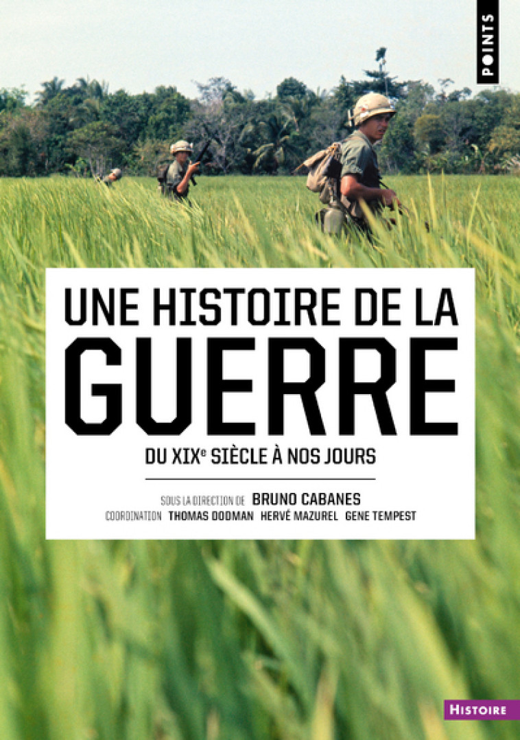 Une histoire de la guerre - Collectif Collectif - POINTS