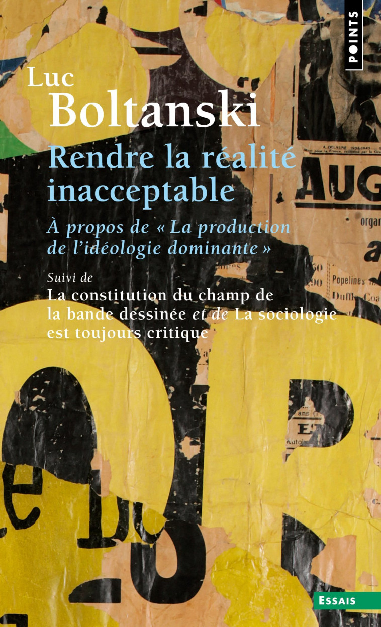 Rendre la réalité inacceptable - Boltanski Luc - POINTS