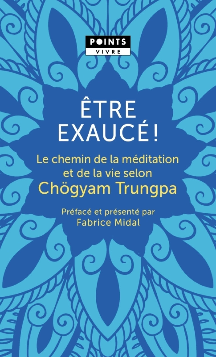 Être exaucé! - Trungpa Chögyam - POINTS