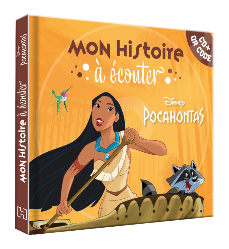 POCAHONTAS - Mon Histoire à Écouter [QR code + CD] - Disney Princesses -  - DISNEY HACHETTE