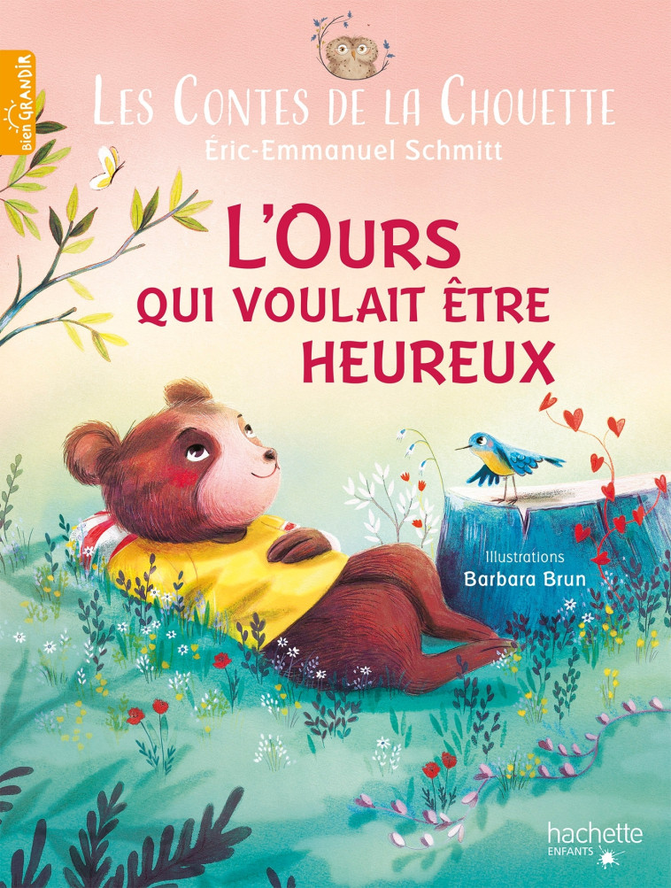 Les Contes de la Chouette - L'ours qui voulait être heureux - Brun Barbara, Éric-Emmanuel Schmitt - HACHETTE ENFANT