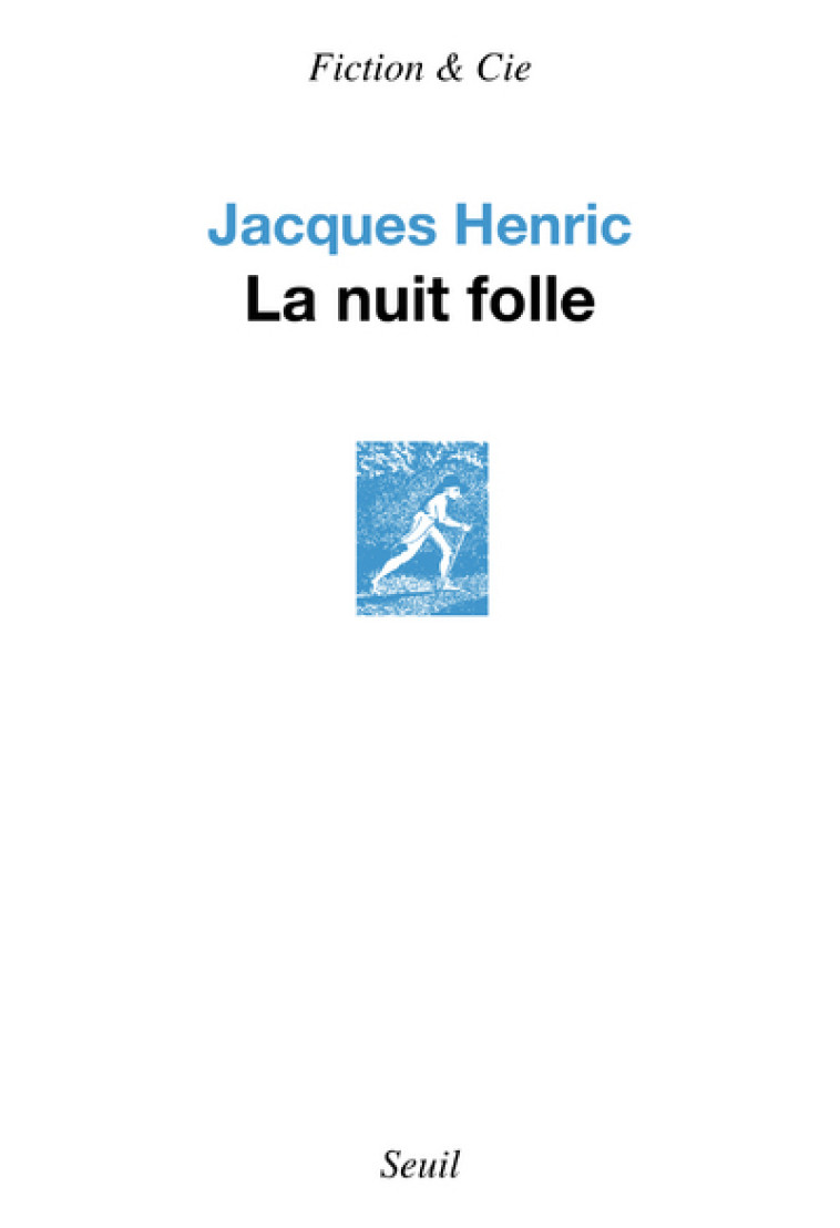 La Nuit folle - Henric Jacques - SEUIL