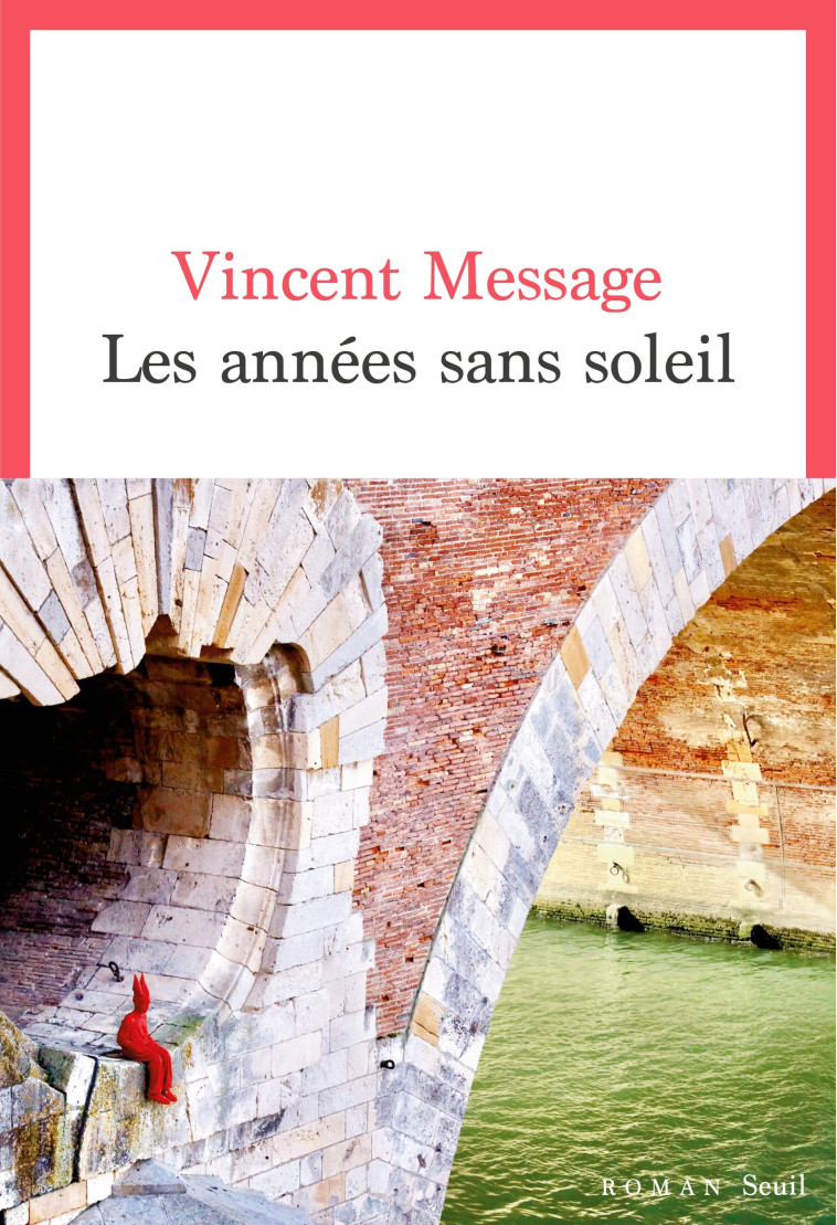 Les Années sans soleil - Message Vincent - SEUIL