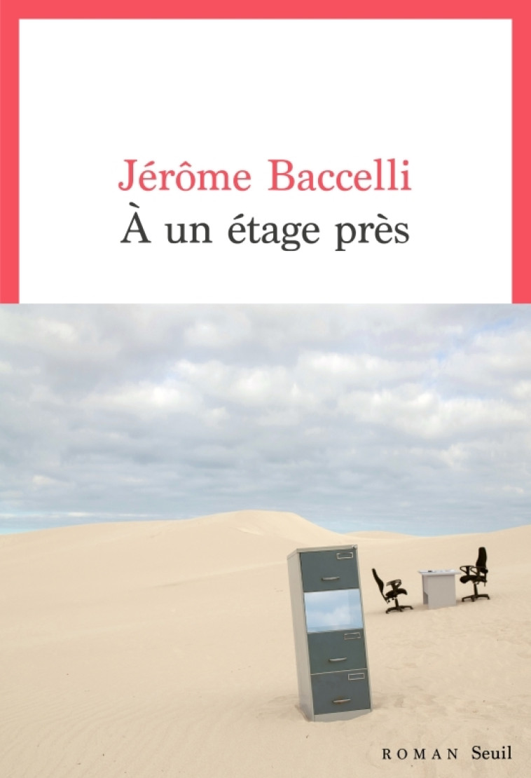 A UN ÉTAGE PRÈS - JEROME BACCELLI - SEUIL