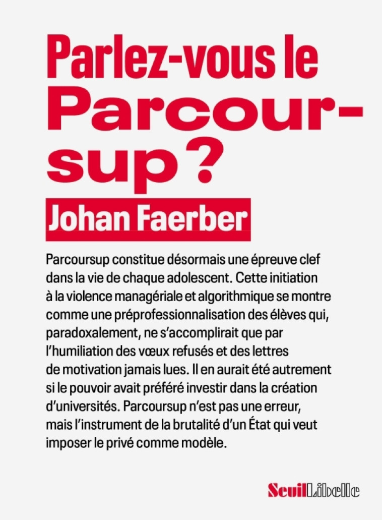 PARLEZ-VOUS LE PARCOURSUP ? - JOHAN FAERBER - SEUIL