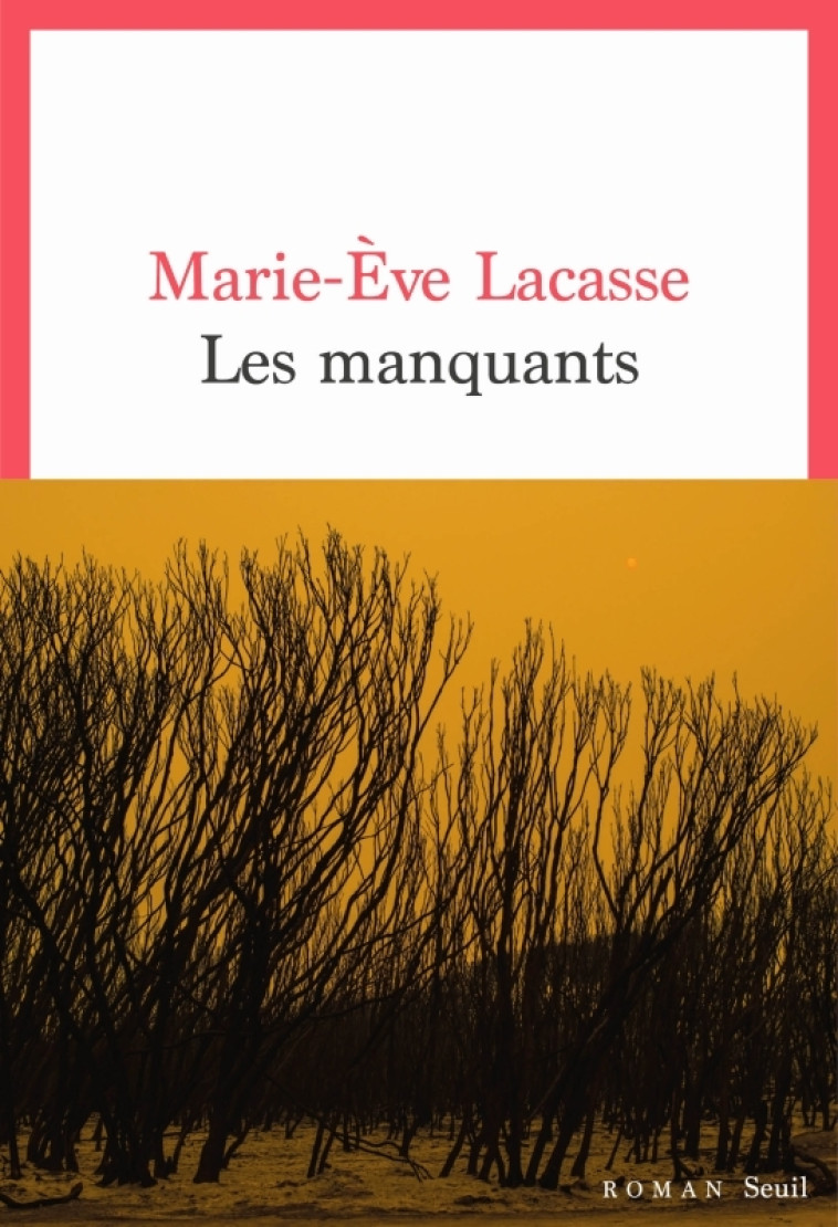 LES MANQUANTS - MARIE-EVE LACASSE - SEUIL