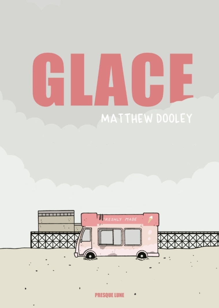 Glace - Matthew DOOLEY, Guerrero Guerrero,  Guerrero - PRESQUE LUNE