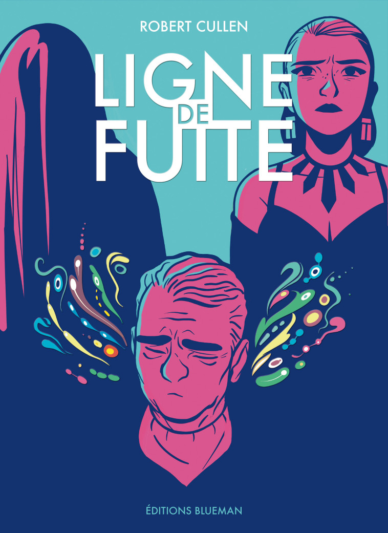 Ligne de fuite - Cullen Robert, Savarin Sylvain - BLUEMAN