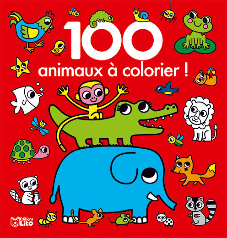 100 IMAGES A COLORIER ANIMAUX - XXX - LITO