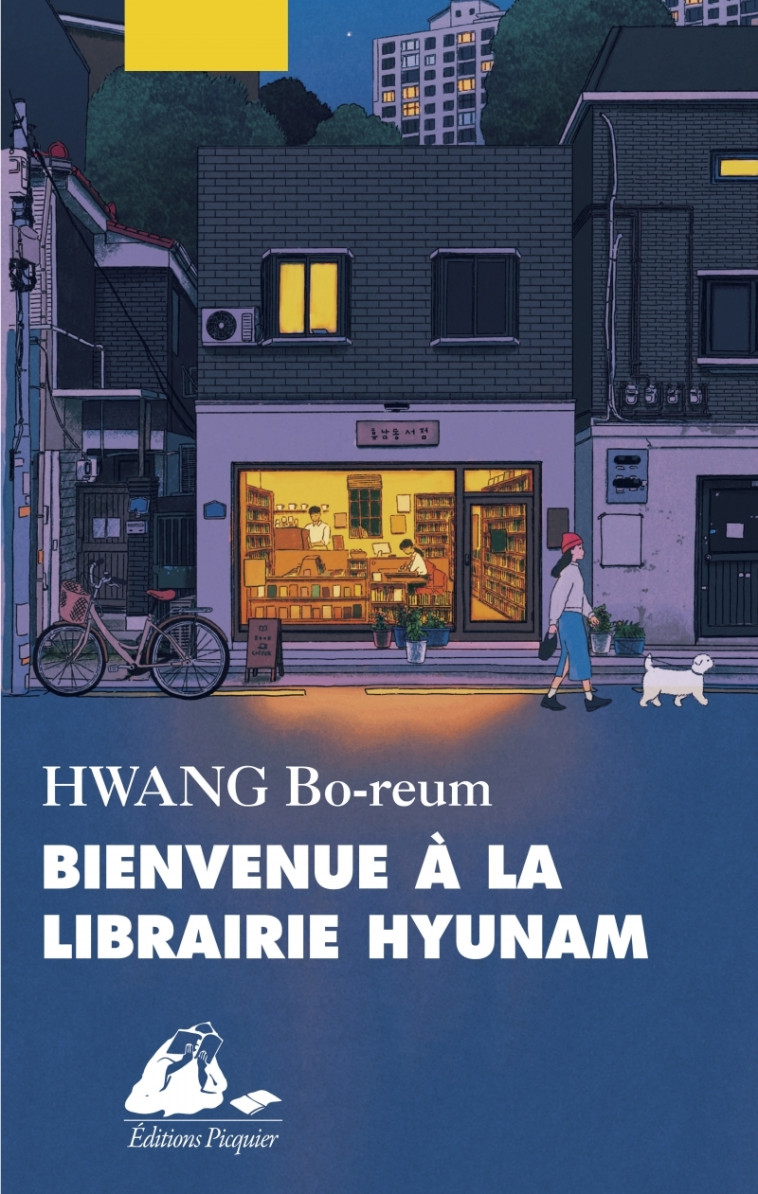 Bienvenue à la librairie Hyunam - HWANG Bo-reum, Lee Hyonhee, Ribadeau Dumas Isabelle - PICQUIER