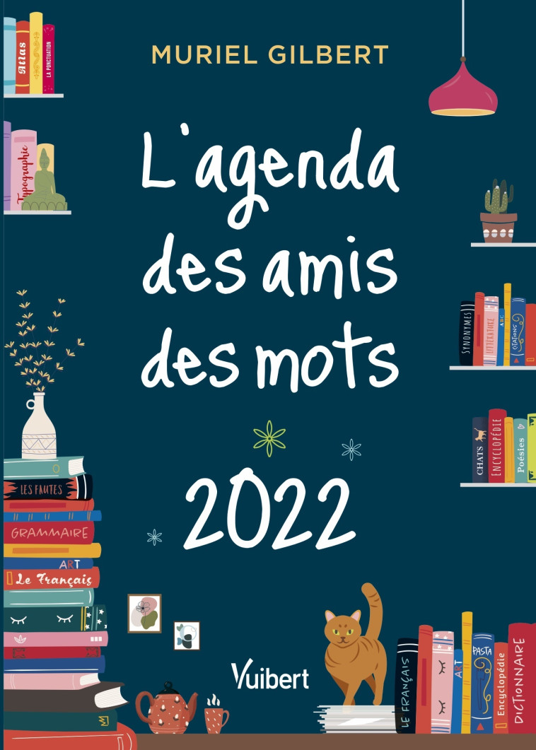 L’agenda des amis des mots 2022 - Gilbert Muriel - VUIBERT