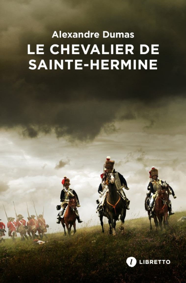 Le Chevalier de Sainte-Hermine - Dumas Alexandre, Schopp Claude - LIBRETTO