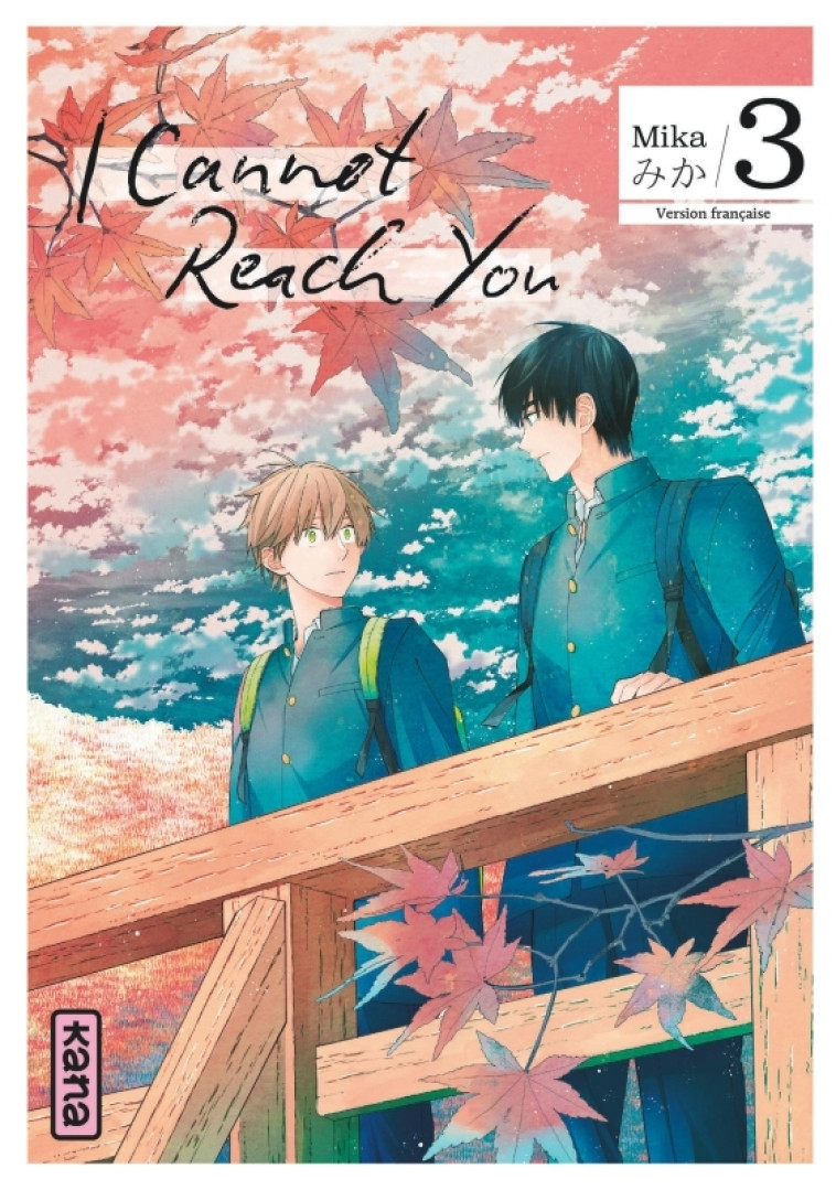 I Cannot Reach You - Tome 3 - Mika Mika, MIKA  - KANA