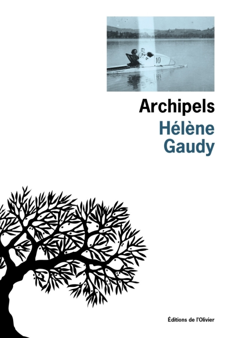 ARCHIPELS - HELENE GAUDY - OLIVIER