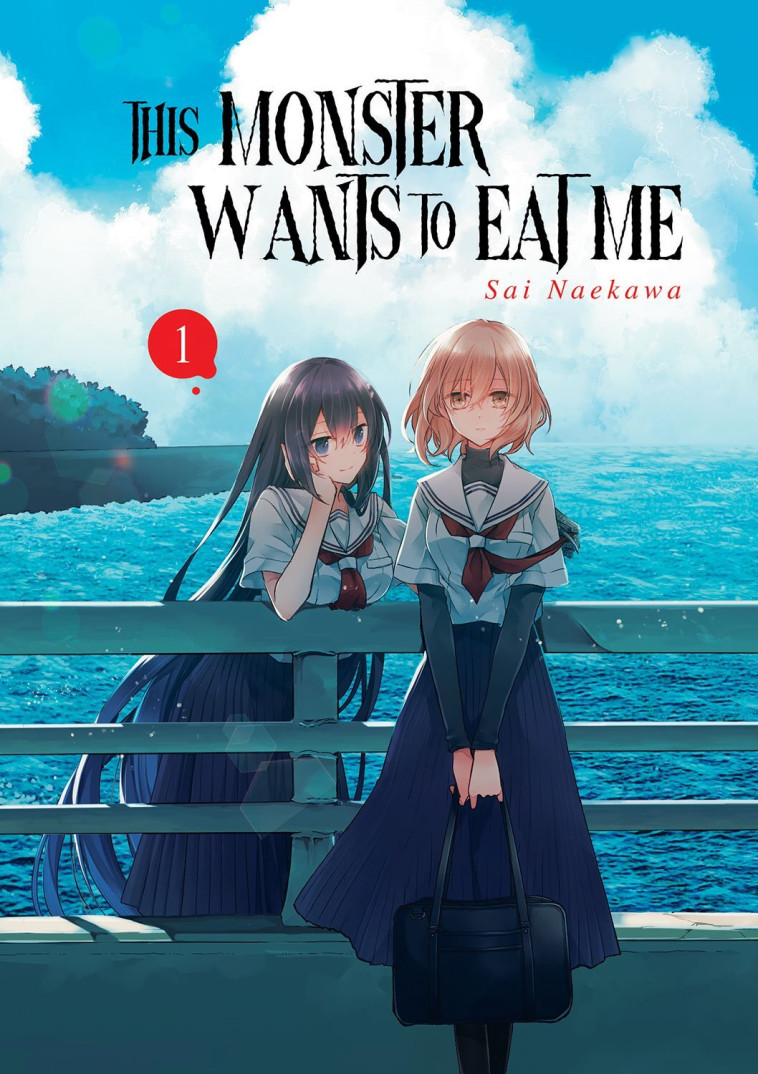 This Monster Wants to Eat Me - Tome 01 - Sai Naekawa - MEIAN