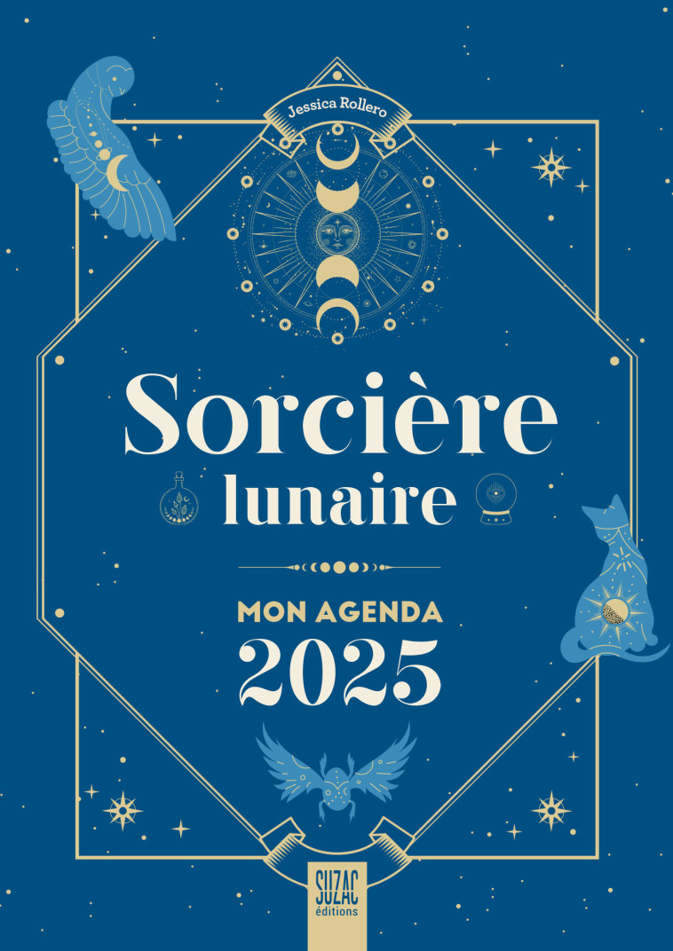 Sorcière lunaire, mon agenda 2025 - Rollero jessica , Rollero Jessica - SUZAC