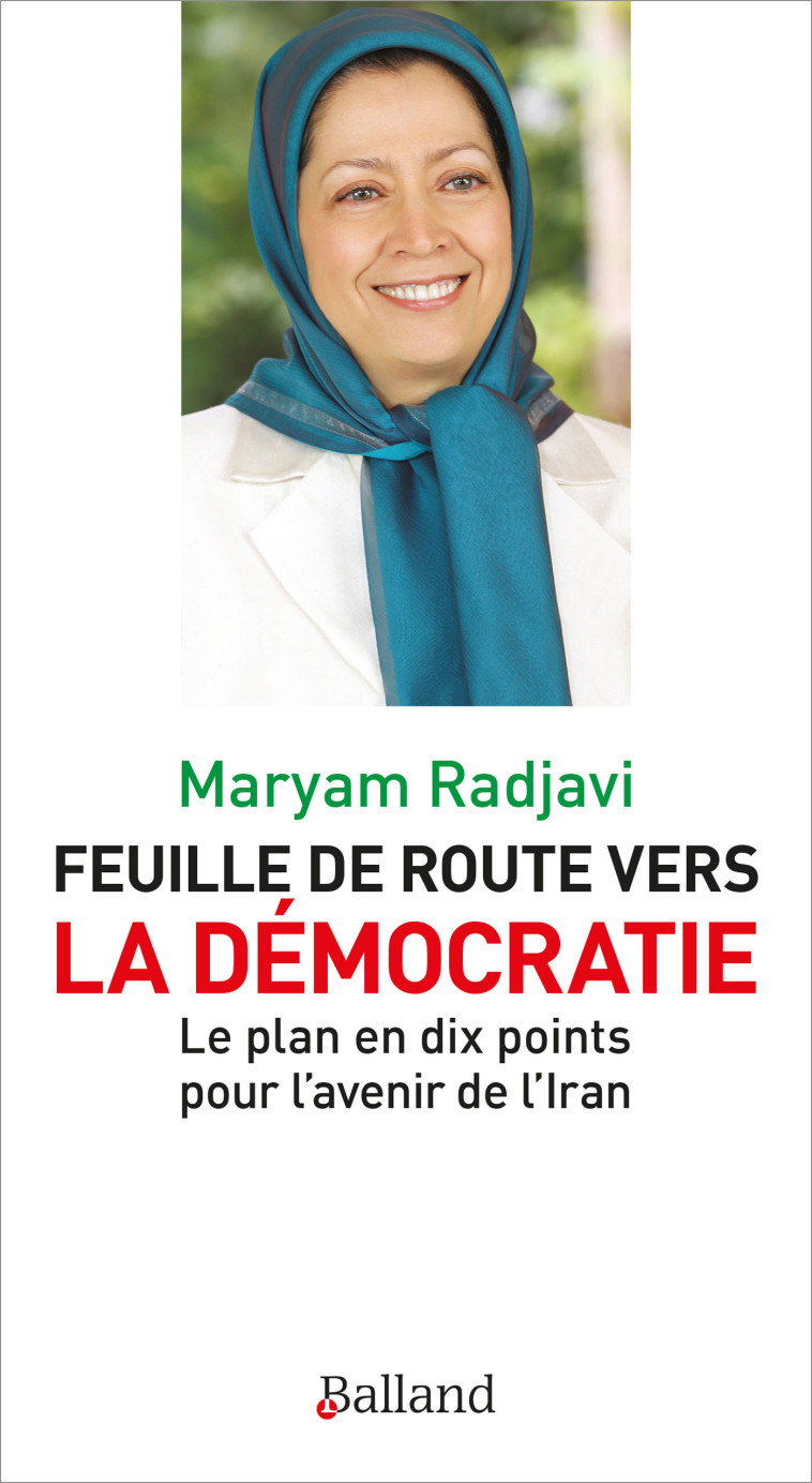 Feuille de route vers la démocratie - Radjavi Maryam - BALLAND