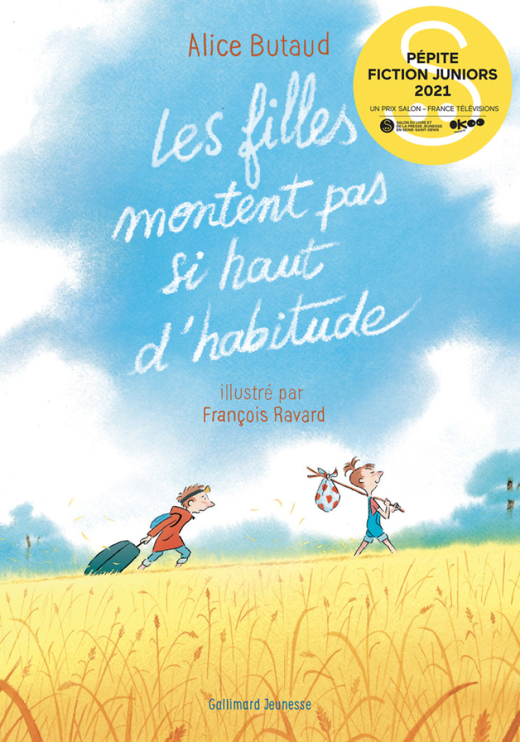 Les filles montent pas si haut d'habitude - Butaud Alice, Ravard François - GALLIMARD JEUNE