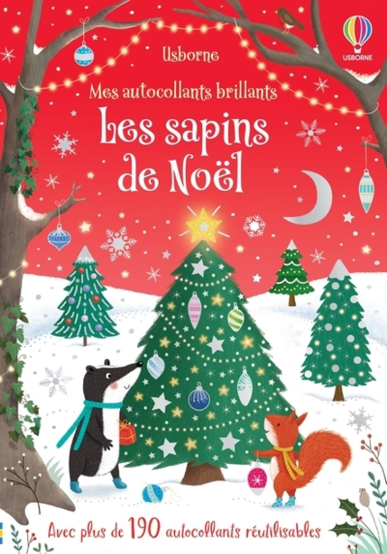 Les sapins de Noël - Mes autocollants brillants - Greenwell Jessica, Barnard Lucy, Ever Claire, Duran Véronique - USBORNE