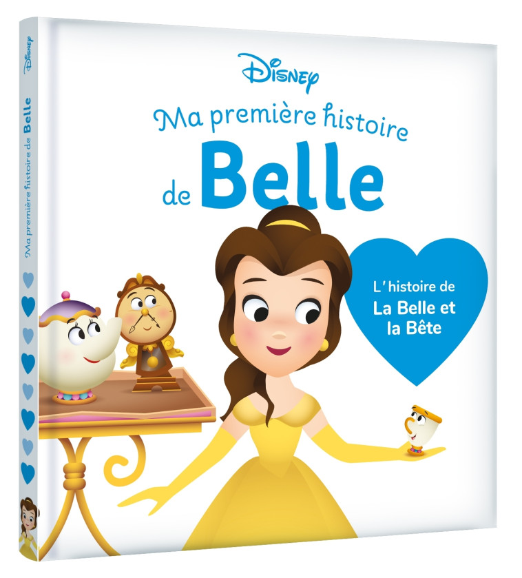 DISNEY BABY - Ma Première histoire de Belle, L'histoire de La Belle et la Bête -  - DISNEY HACHETTE