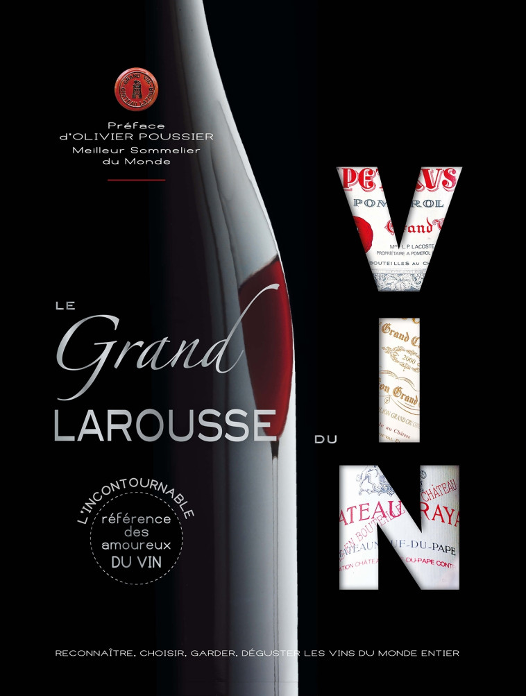 LE GRAND LAROUSSE DU VIN -   - LAROUSSE