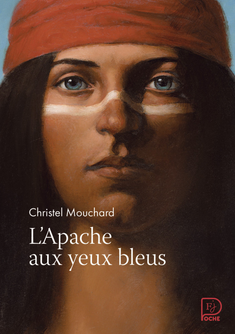 L'Apache aux yeux bleus - Mouchard Christel - FLAM JEUNESSE