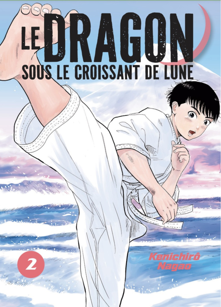 LE DRAGON SOUS LE CROISSANT DE LUNE VOL.2/7 - NAGAO KENICHIRÔ - LEZARD NOIR