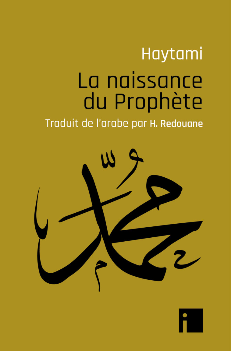 La naissance du Prophète - HAYTAMI MUHAMMAD - I LITTERATURE