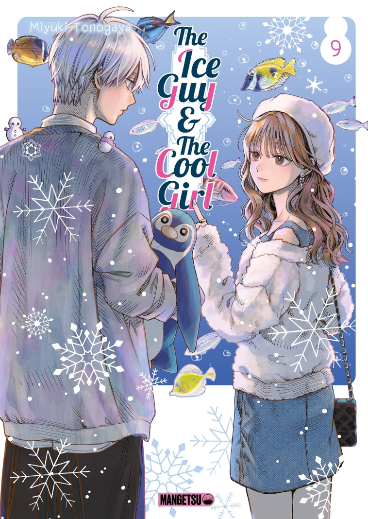 The Ice Guy & The Cool Girl T09 - Tonogaya Miyuki, Zegrour Amira - MANGETSU