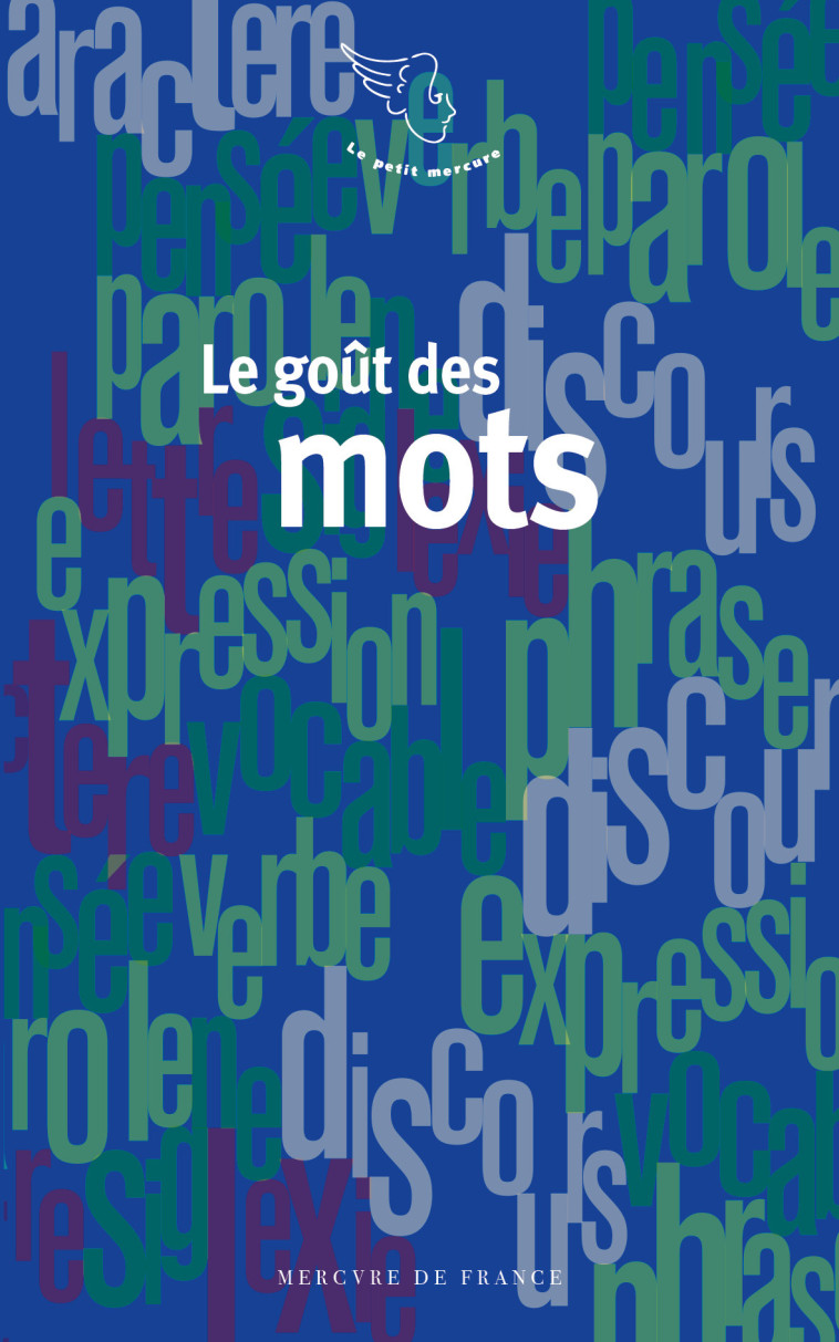 Le goût des mots - Collectifs  - MERCURE DE FRAN