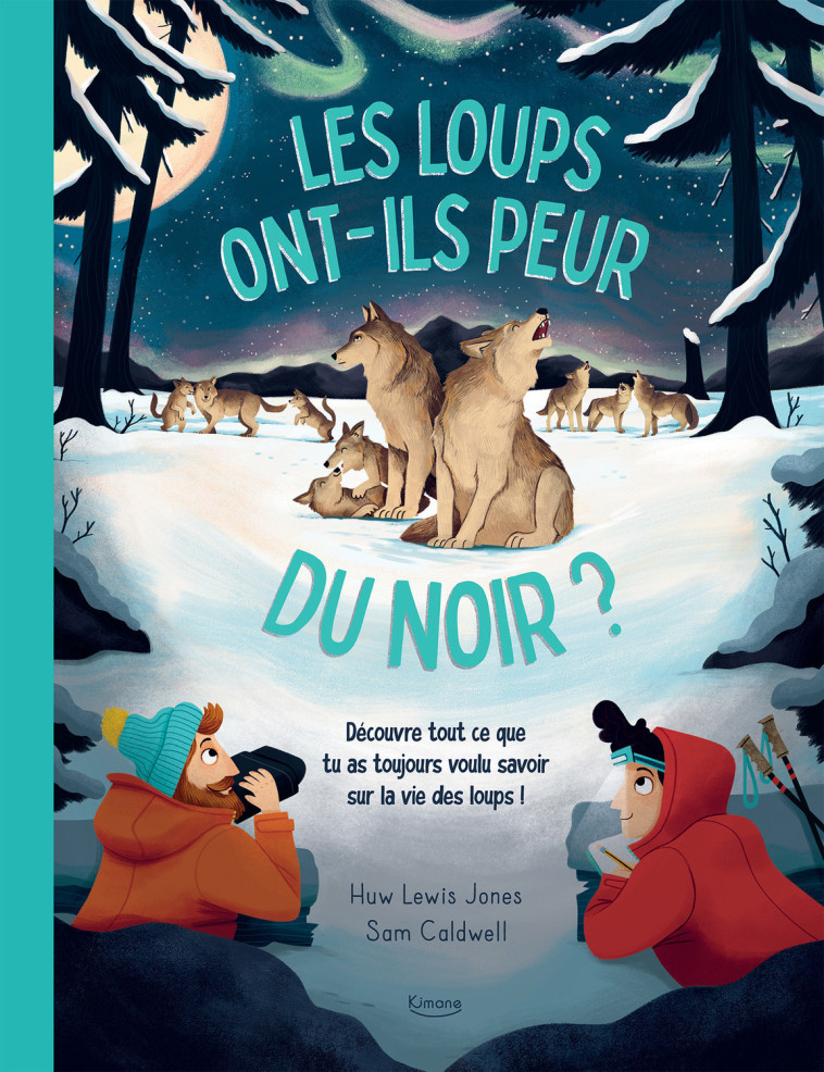 LES LOUPS ONT-ILS PEUR DU NOIR ? - Caldwell Sam - KIMANE