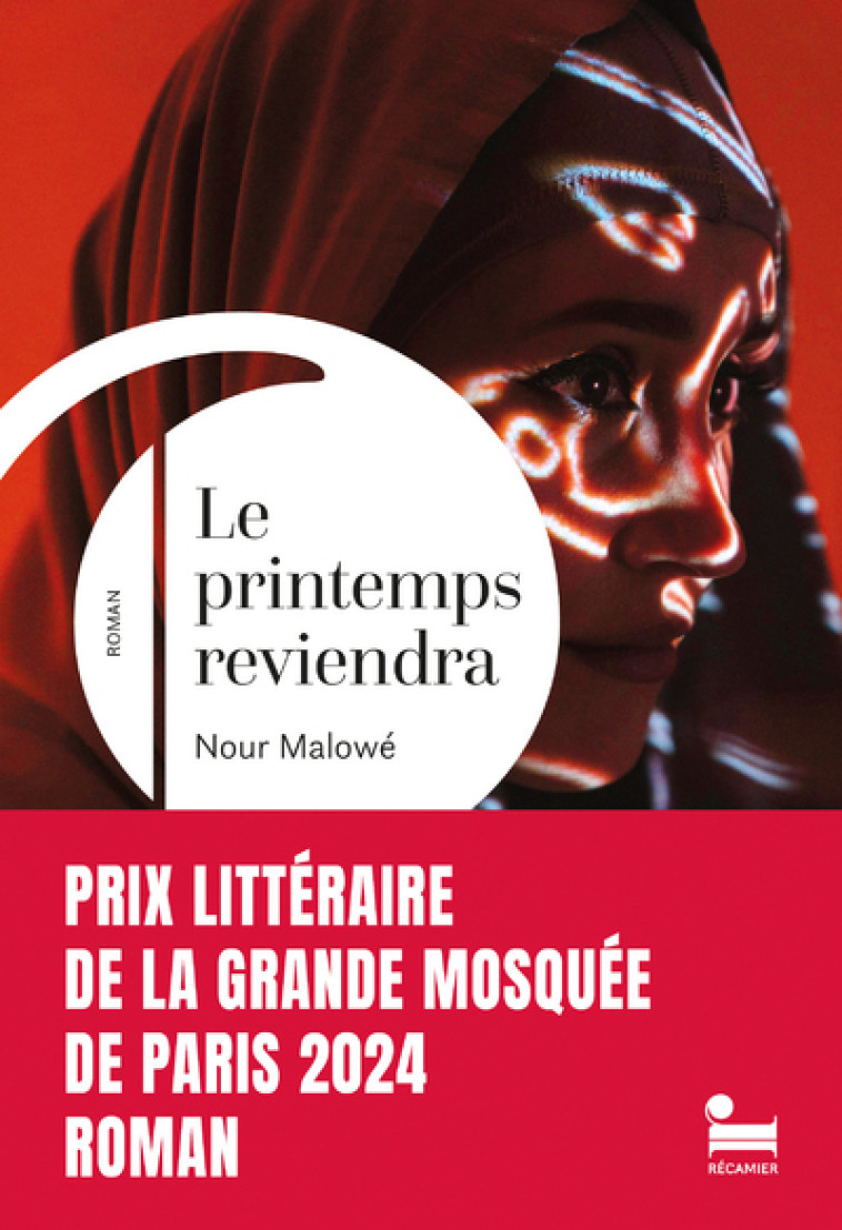 Le printemps reviendra - Nour Malowé - RECAMIER